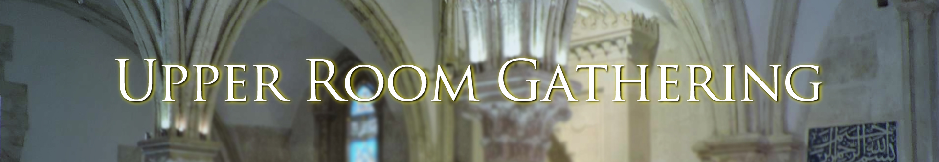 Upper Room Gathering